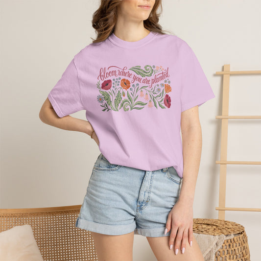 Bloom Where You Are Planted T-Shirt