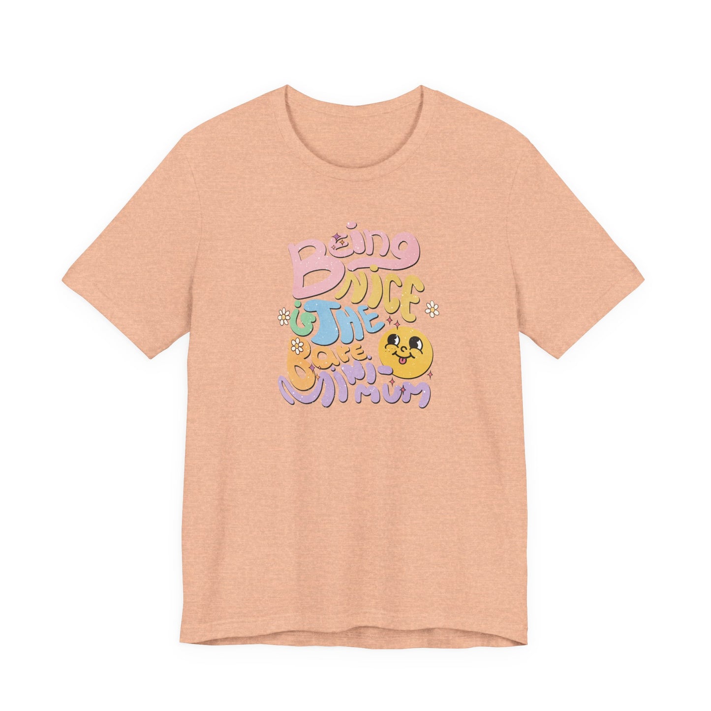 Being Nice Is The Bare Minimum Retro Graphic Tee