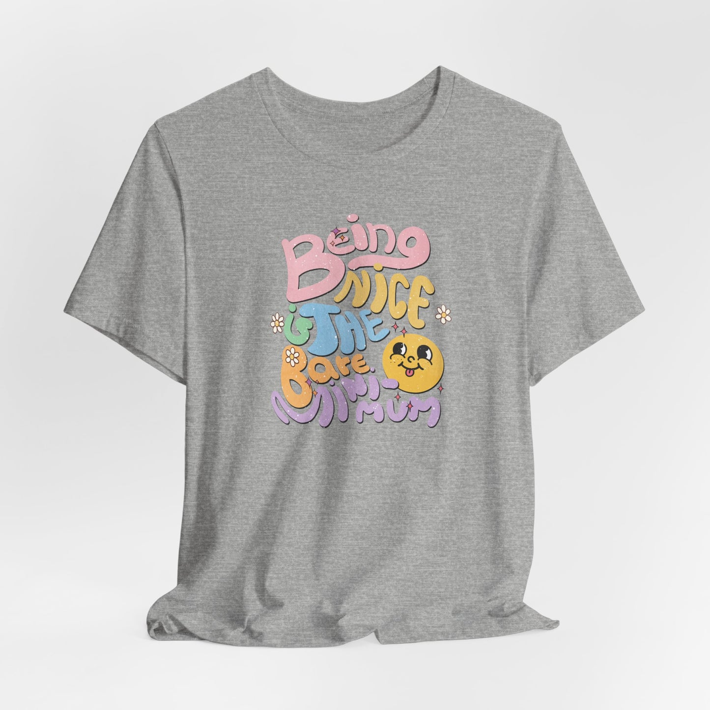 Being Nice Is The Bare Minimum Retro Graphic Tee