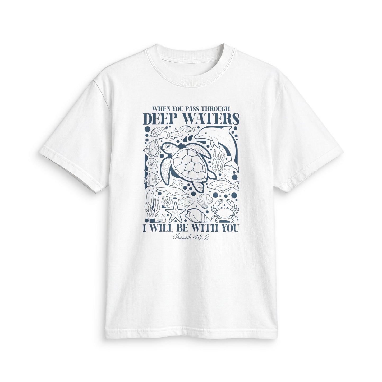 Sea Turtle Faith Tee — "When You Pass Through Deep Waters I Will Be With You" Spiritual Christian T-Shirt