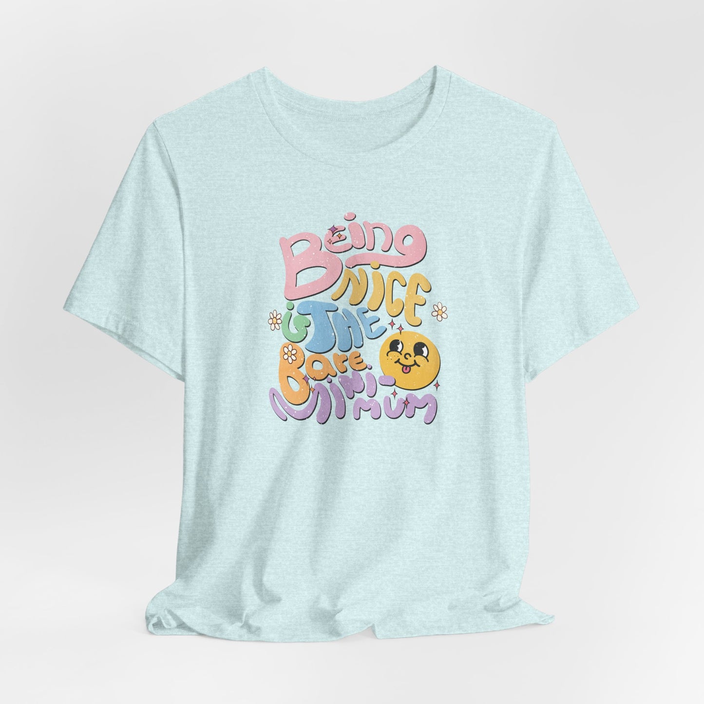 Being Nice Is The Bare Minimum Retro Graphic Tee