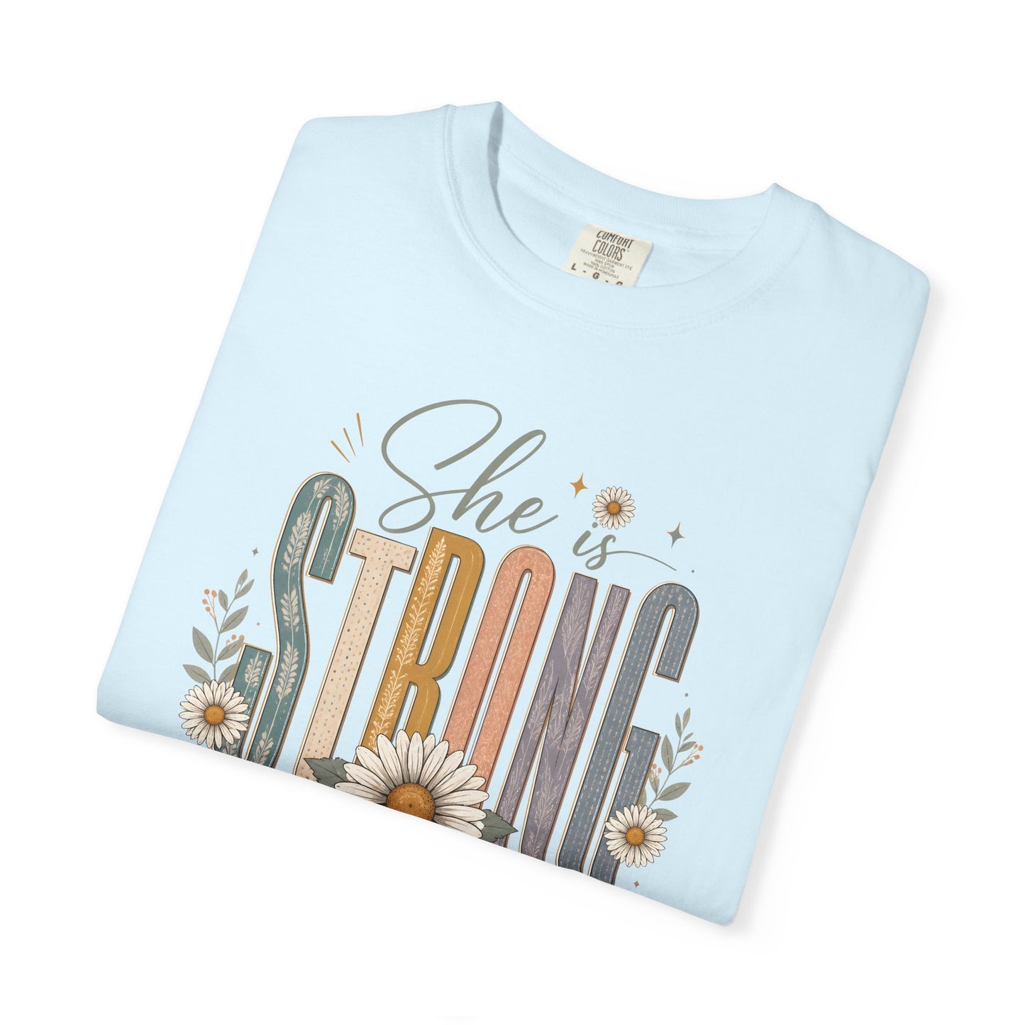 She Is Strong Floral Tee