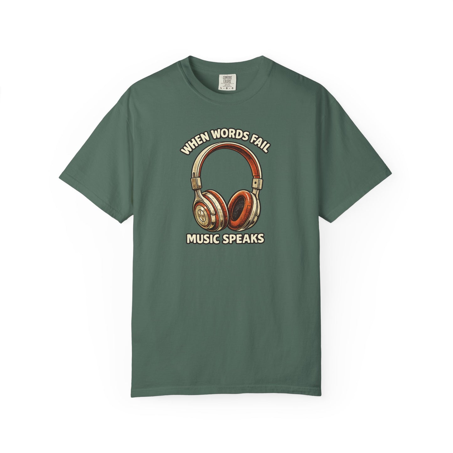 Music Speaks Headphones T-Shirt — When Words Fail Vintage Audio Tee