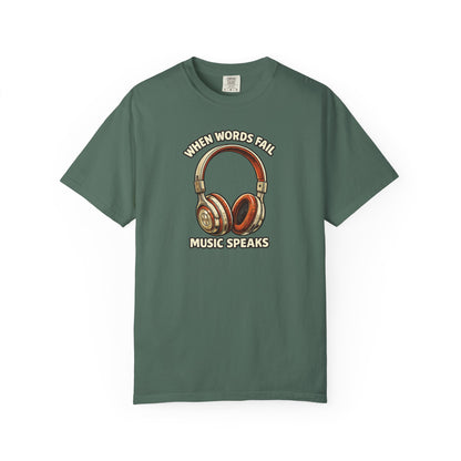 When Words Fail Music Speaks T-Shirt