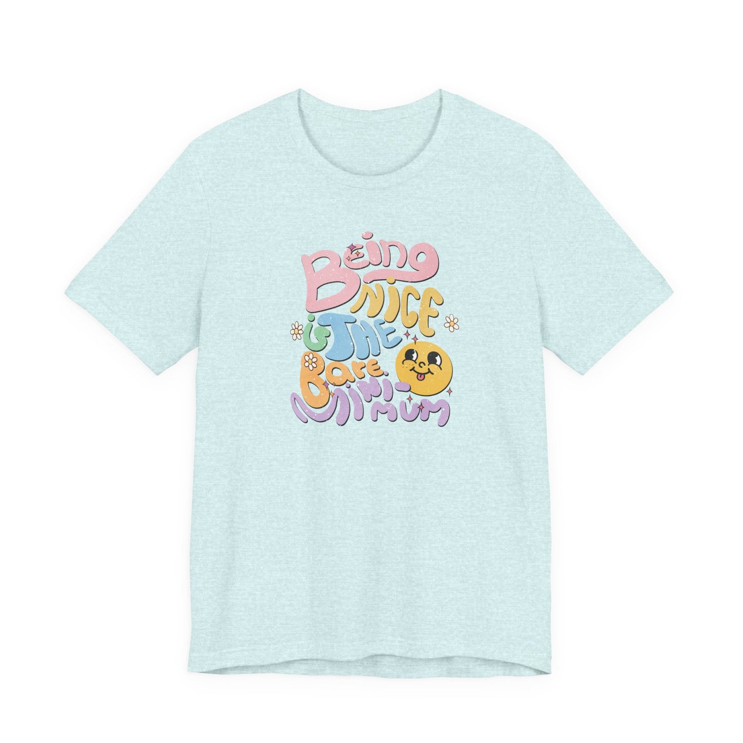 Being Nice Is The Bare Minimum Retro Graphic Tee