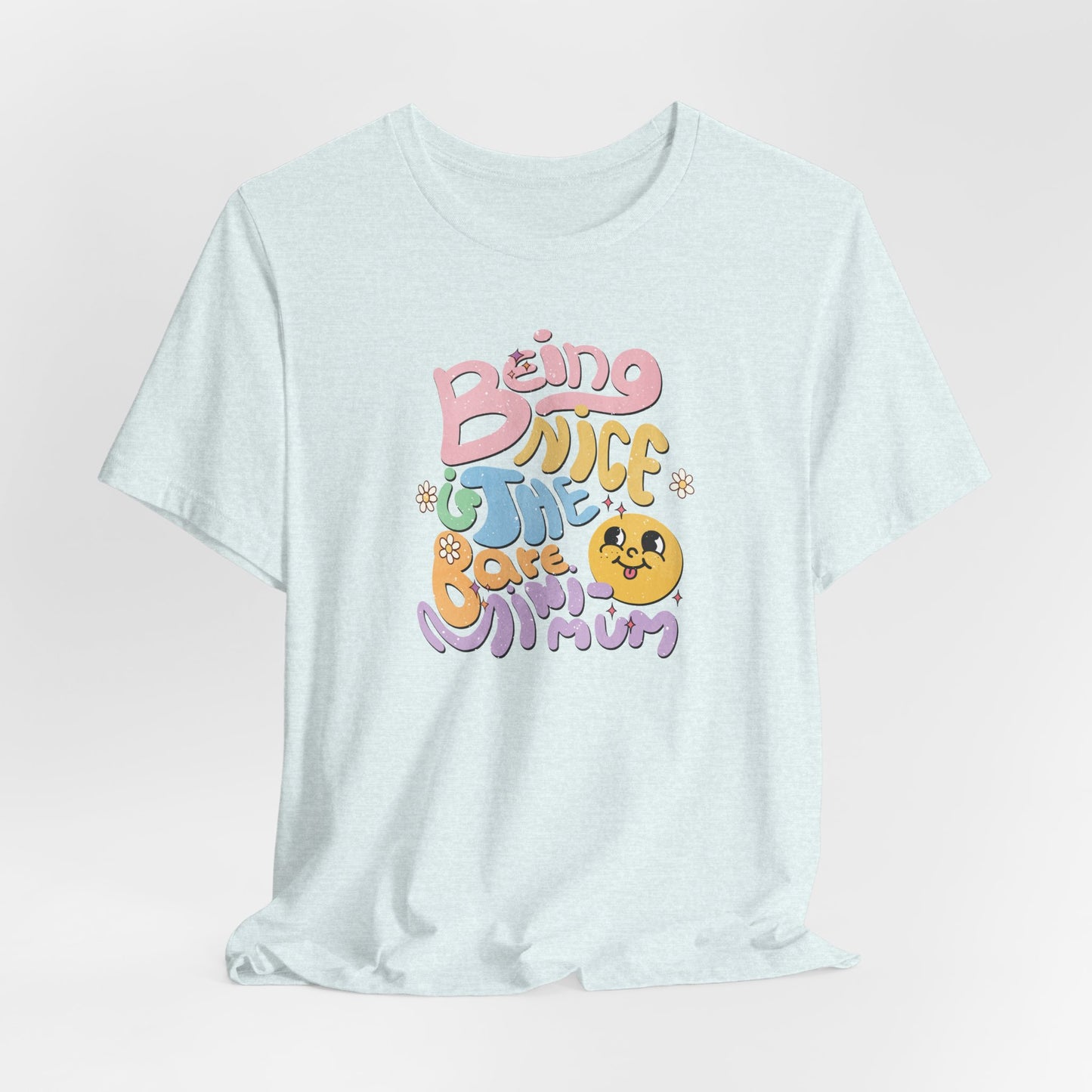 Being Nice Is The Bare Minimum Retro Graphic Tee
