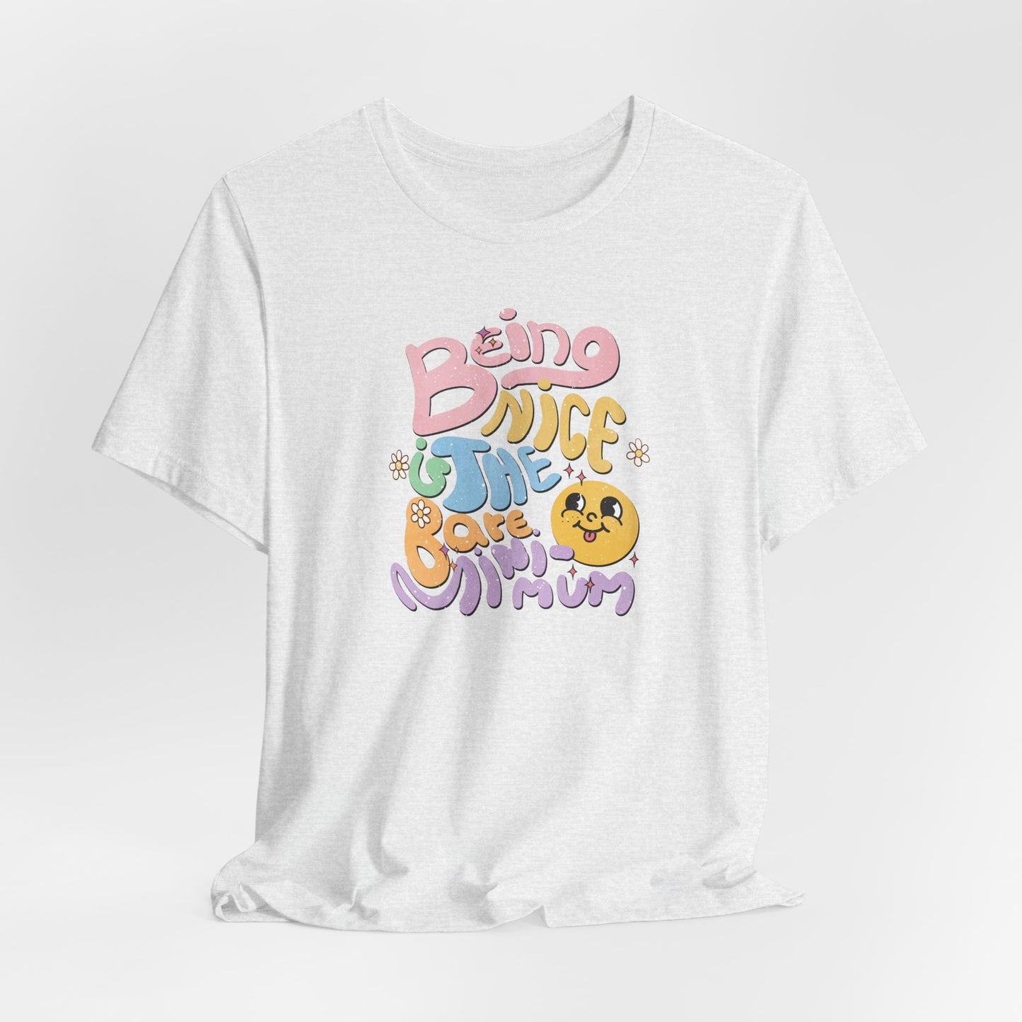 Being Nice Is The Bare Minimum Retro Graphic Tee