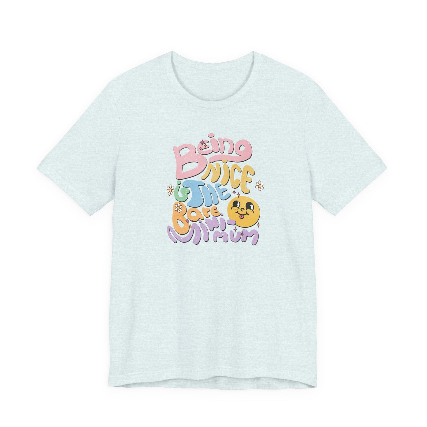 Being Nice Is The Bare Minimum Retro Graphic Tee