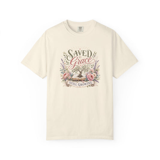 Saved by Grace, Still Growing Tee