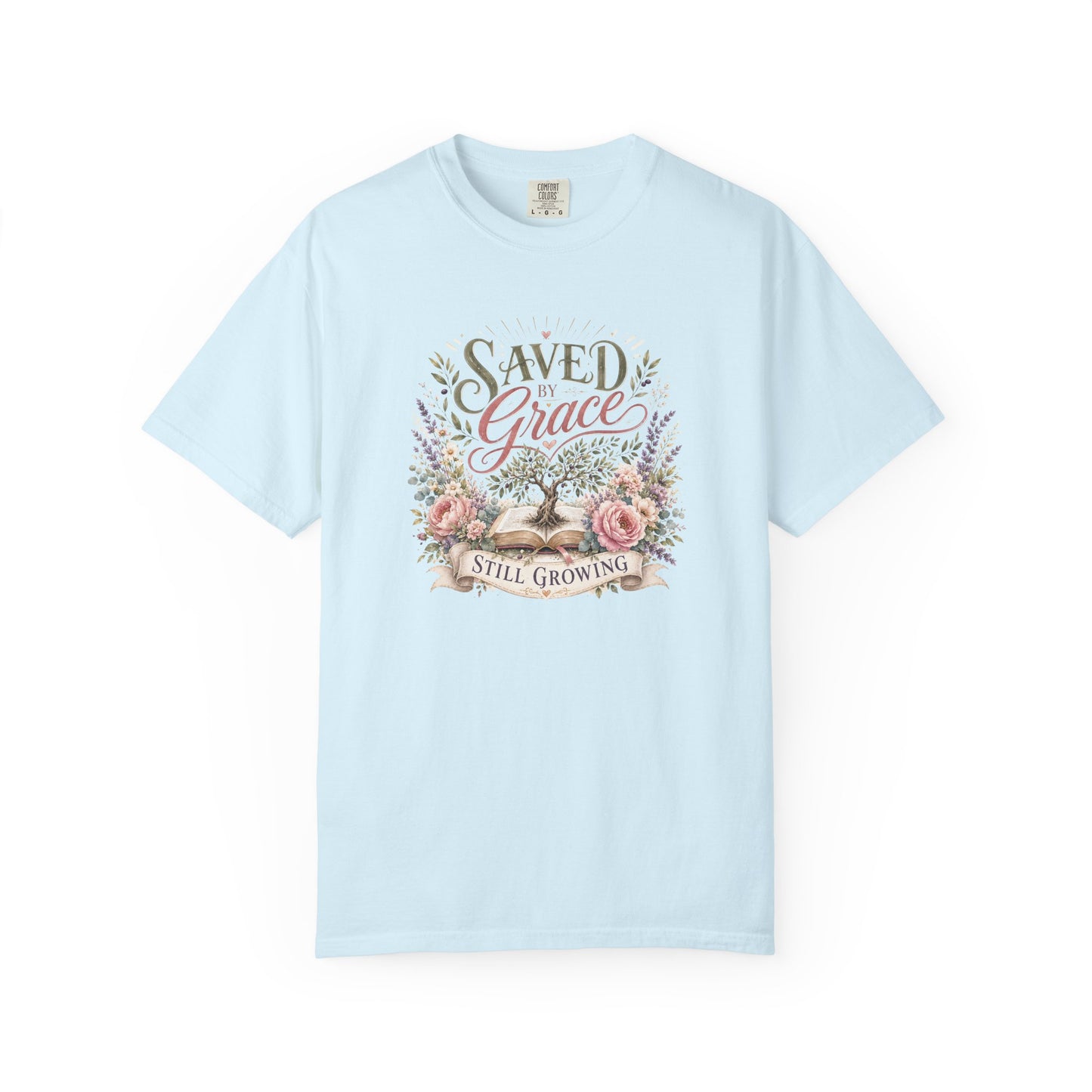 Saved by Grace, Still Growing Tee