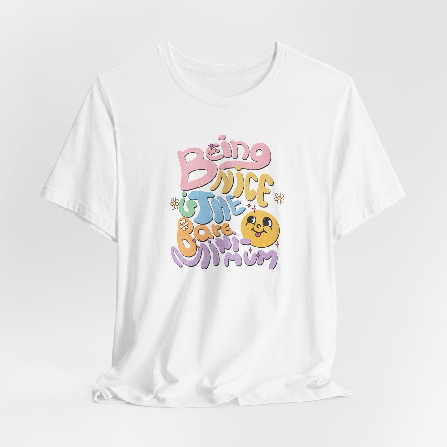 Being Nice Is The Bare Minimum Retro Graphic Tee