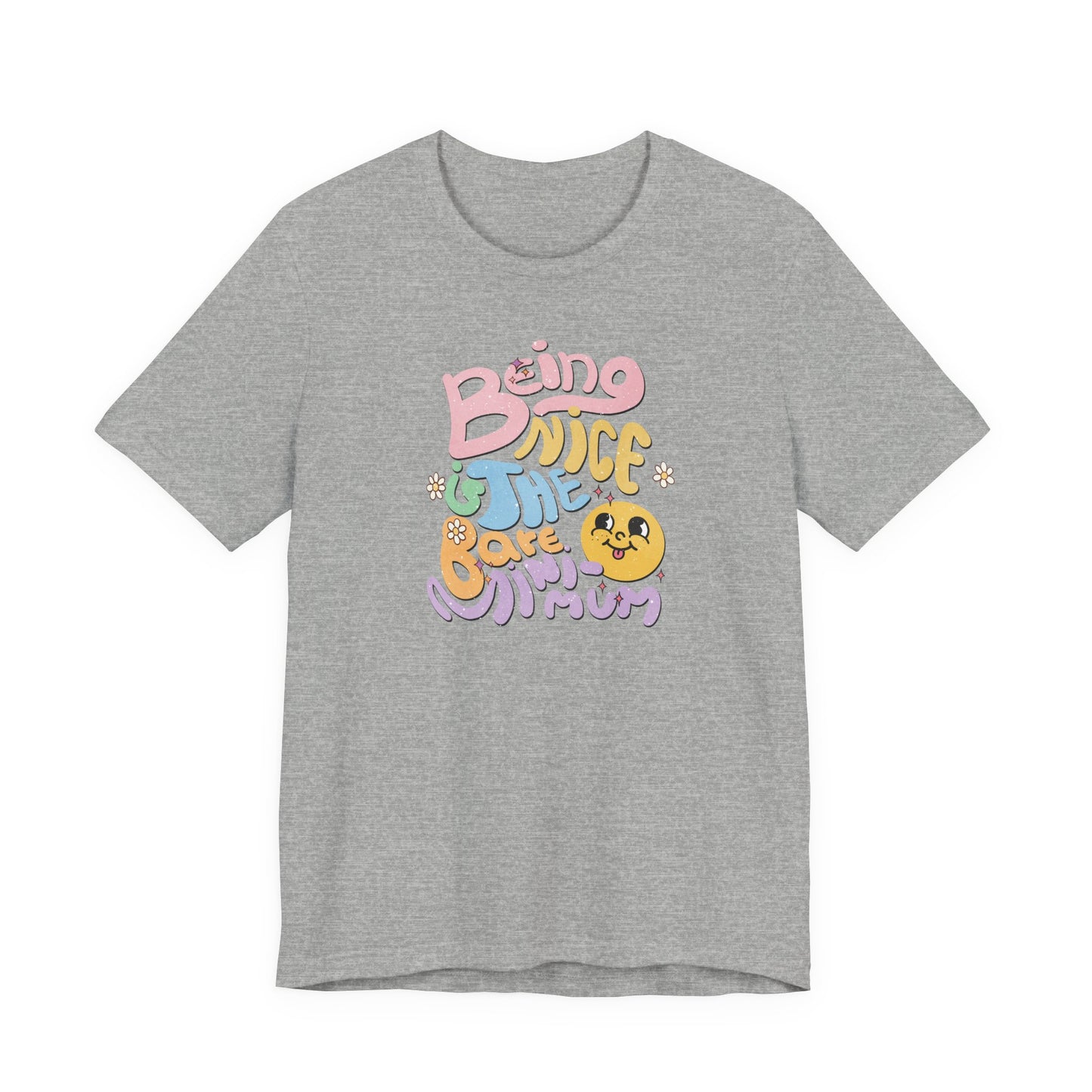 Being Nice Is The Bare Minimum Retro Graphic Tee